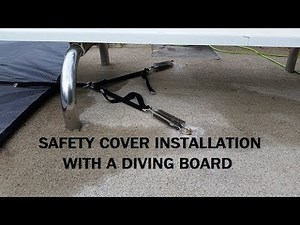 How to install a pool safety cover with a diving board