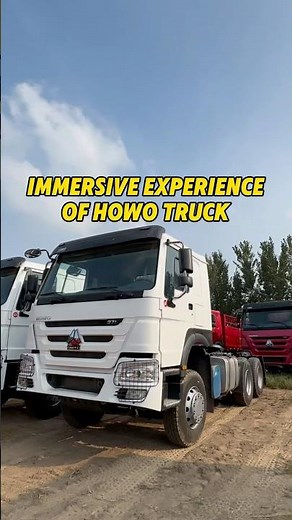 Immersive experience with Howo 371 10-wheel tractor truck.