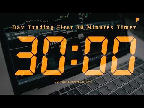 30 Minutes Day Trading Timers
