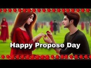 Propose Day status 2025💍Happy Propose Day 2025💍 Propose Day 2025#happypropose2025#proposeday2025