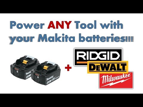 Run Any Milwaukee or Dewalt Tool With Your Makita Batteries?