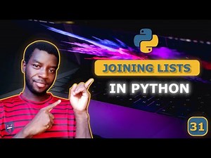 31 - Combine Two Lists in Python (Joining Lists)