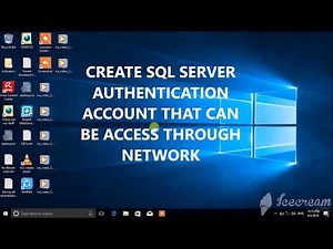 Create Sql Server Authentication Account that can be Access Through Network