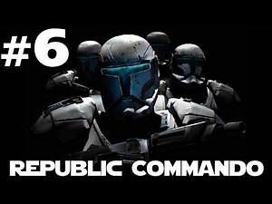 Star Wars: Republic Commando | Let's Play - 6