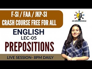 LEC-05 || PREPOSITION || FAA / F-SI / JUNIOR ASSISTANT || REVISION CLASSES || BY TANIA MA'AM