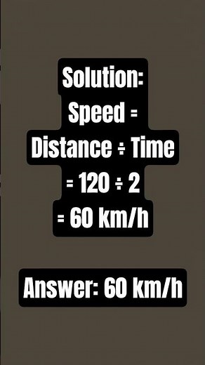 Speed Formula Explained | Distance 120 km, Time 2 Hours
