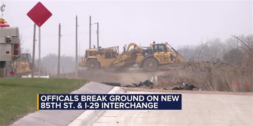 Construction begins on new 85th Street/Interstate 29 interchange