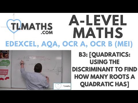 A-Level Maths: B3-17 [Quadratics: Using the Discriminant to Find How Many Roots a Quadratic Has]