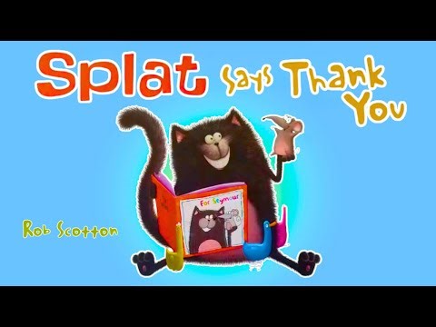 SPLAT SAYS THANK YOU! (Animated) ❤️🐾 | Heartwarming Friendship & Gratitude Thanksgiving Read Aloud