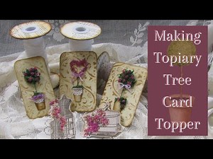 Making Topiary Tree Card Topper
