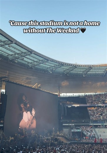 The Weeknd Stade de France = Safe Place 🖤 @The Weeknd