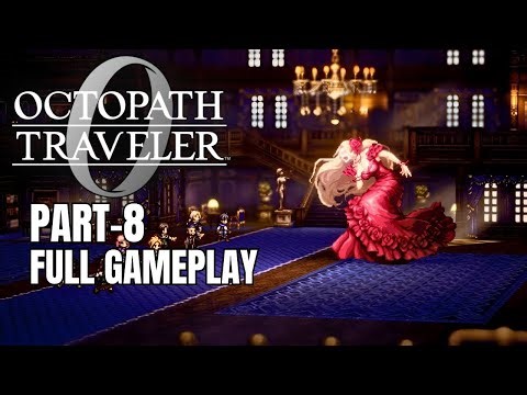 OCTOPATH TRAVELER 0 – Full Gameplay Walkthrough Part 8