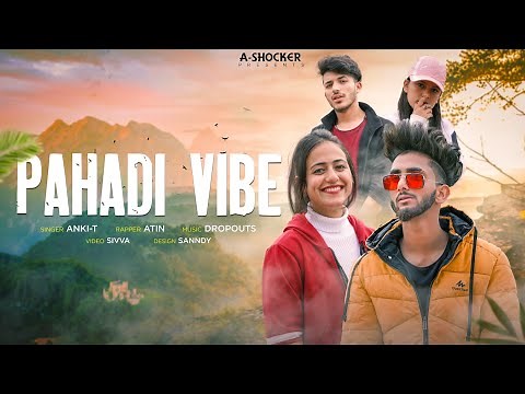 Pahadi Vibes | Party Song 2021 | ANKXT & Atin | A-SHOCKERS 2021|prod. by THE DROPOUTS | 𝙎𝙄𝙑𝙑𝘼