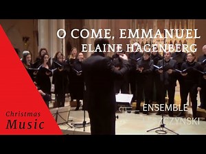 O Come, Emmanuel, Elaine Hagenberg