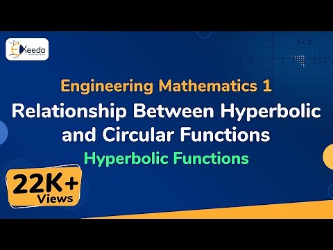 Relationship Between Hyperbolic and Circular Functions - Hyperbolic Functions - Engineering Maths 1