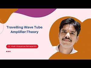 Travelling Wave Tube Amplifier:Theory