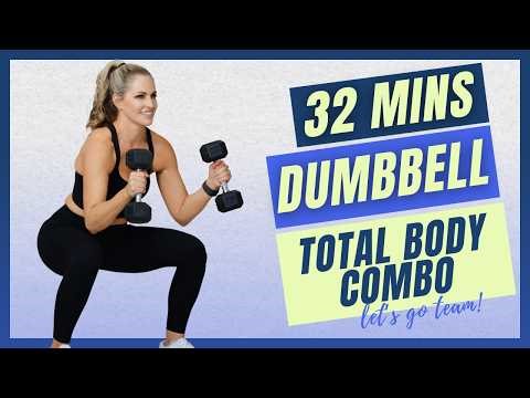 06: Dumbbell Total Body Combo | 32 Mins Workout