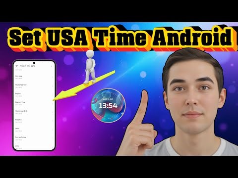 How To Set USA Time On Android Phone | Quick Guide (2026)