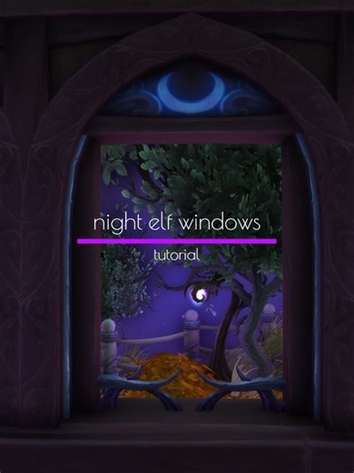 WoW housing | night elf windows | tutorial #wowhousing #worldofwarcraft #wowdecor #nightelf #playerhousing