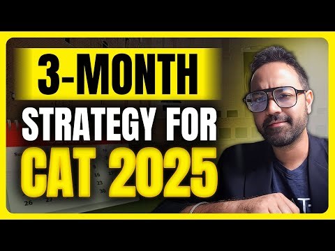 How to Study All 3 CAT Sections Daily | 3-Month Strategy for CAT 2025