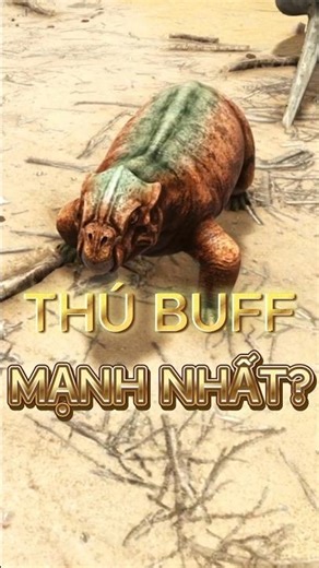 Lystrosaurus thú buff mạnh nhất #ark #arksurvivalevolved #arktips