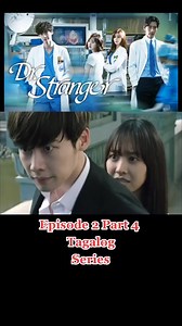 Doctor Stranger Ep 2/4 (Tagalog) | 𝕯𝖆𝖎𝖘𝖞 𝕺𝖗𝖙𝖎𝖟