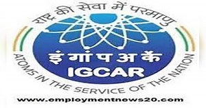 IGCAR Application 2021: इंदिरा गांधी परमाणु अनुसंधान केंद्र में 337 पदों के लिए आवेदन की आखिरी तारीख आज, अप्लाई @igcar.gov.in