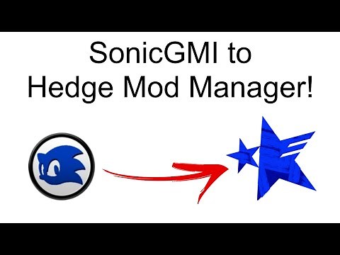 HOW TO MAKE OLDER MODS COMPATIBLE WITH HEDGEMODMANAGER