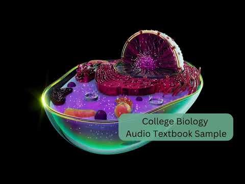 College Biology Audio Textbook Sample (Read by a STEM Education Narrator)