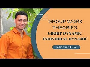 Group theories | Group work | Group Dynamic | Individual Dynamic | MSW | BSW | UGC-NET |SOCIAL WORK