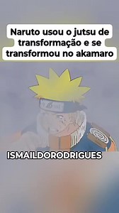 75K views · 2.8K reactions | Naruto usou o jutsu de transformação e se transformou no akamaro #anime #naruto #otakuanime #borutonarutonextgenerations #animebrasil | ismaildorodrigues | Facebook