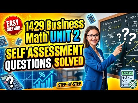 1429 Business Math Chapter 2 Self assessment Q 4,5