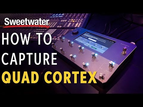 How to Capture Amps With the Neural DSP Quad Cortex