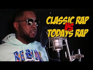 Classic Rap vs Todays Rap