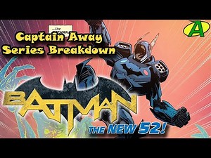 Batman (New 52) SERIES BREAKDOWN