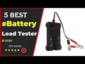 ✅ Top 5: Best Battery Load Tester For The Money 2020 [Tested & Reviewed]