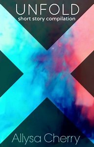 'Unfold'Short Story Compilation - >> Unfold - The xx