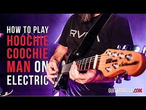 Electric Guitar For Beginners - How To Play "Hoochie Coochie Man"