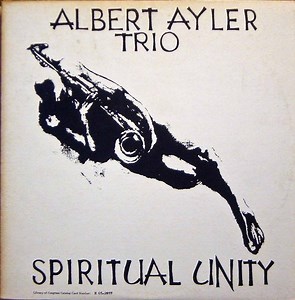 Albert Ayler Trio - Spiritual Unity