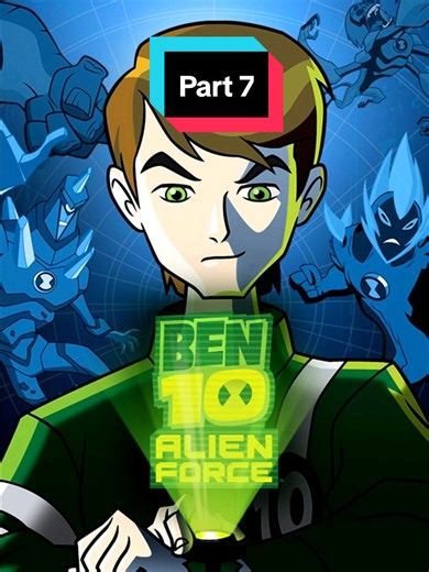 Ben 10 Alien Force: Episode 7 Highlights