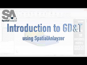 Overview of GD&T in SpatialAnalyzer