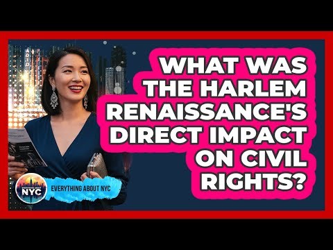 What Was The Harlem Renaissance's Direct Impact On Civil Rights? - Everything About NYC