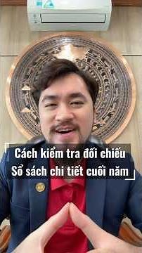 Cách kiểm tra đối chiếu sổ sách chi tiết cuối năm trước khi nộp BCTC 2026 #QuyetToanThue2026