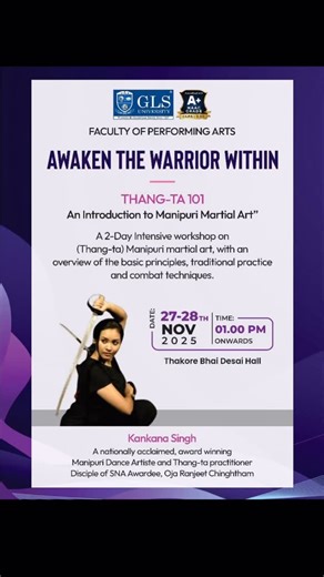 GLS Faculty of Performing Arts on Instagram: "The Faculty of Performing Arts, GLS University, organized a two-day intensive workshop on Thang-Ta, the traditional Manipuri martial art form, titled “AWAKEN THE WARRIOR WITHIN – Thang-Ta 101: An Introduction to Manipuri Martial Art.” The workshop aimed to introduce students to the cultural significance, foundational principles, and combat techniques of this ancient martial tradition. More than 50 students from various departments participated with g