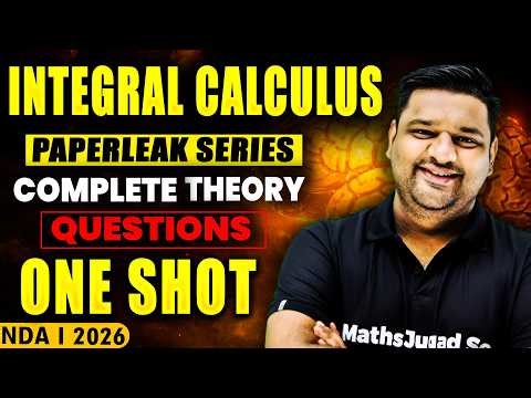 NDA Maths Free Classes 🚀 Complete Integral Calculus In ONE SHOT 🔥 | Maths For NDA 1 2026