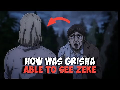 How Was Grisha Able To Hug Zeke?