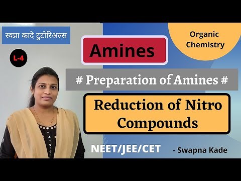 Reduction of Nitro Compounds# Preparation of Amines # Amines # NEET/JEE/CET - Swapna Kade Tutorials