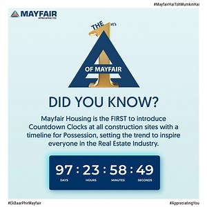 Setting the Standard! Mayfair Housing made history as the FIRST to implement Countdown Clocks at every construction site, inspiring a new era of transparency. #Mayfair #MayfairHousing #AppreciatingYou #EkBaarPhirMayfair #MayfairHousingYourHomes #TheFirstsOfMayfair #DidYouKnow #Facts #MayfairFacts #MayfairTrivia #RealEstateFacts #MayfairHaiToMumkinHai #Trivia #RealEstateTrivia | Mayfair Housing