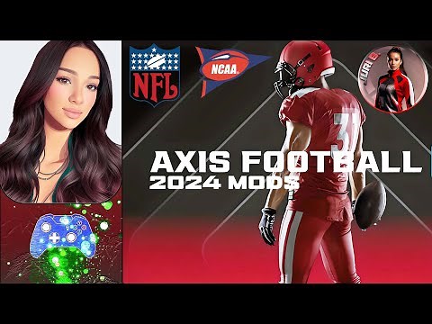 AXIS FOOTBALL 2024 - NFL and NCAA MODS #gaming