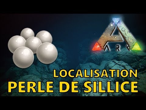 ARK Survival Evolved / LOCALISATIONS PERLE DE SILICE FACILEMENT